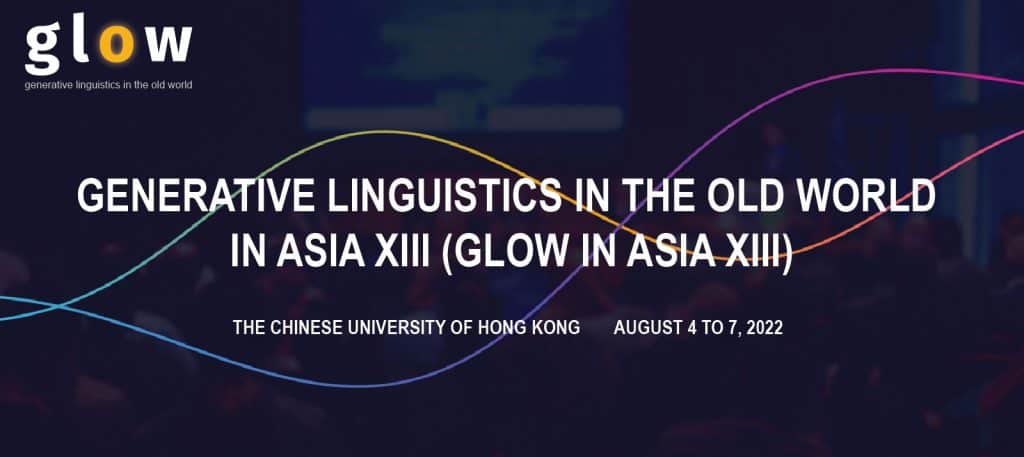 Generative Linguistics in The Old World in Asia XIII (GLOW IN ASIA XIII)